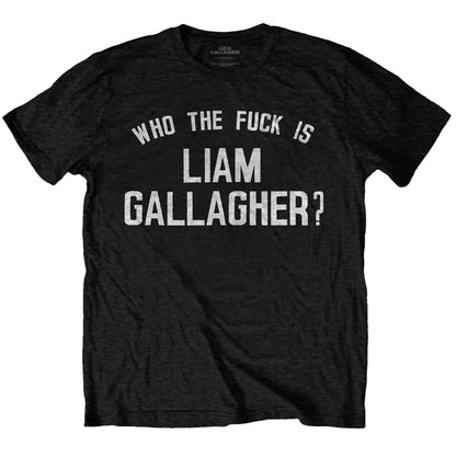 Black - Front - Liam Gallagher Unisex Adult Who The Fuck Is Cotton T-Shirt