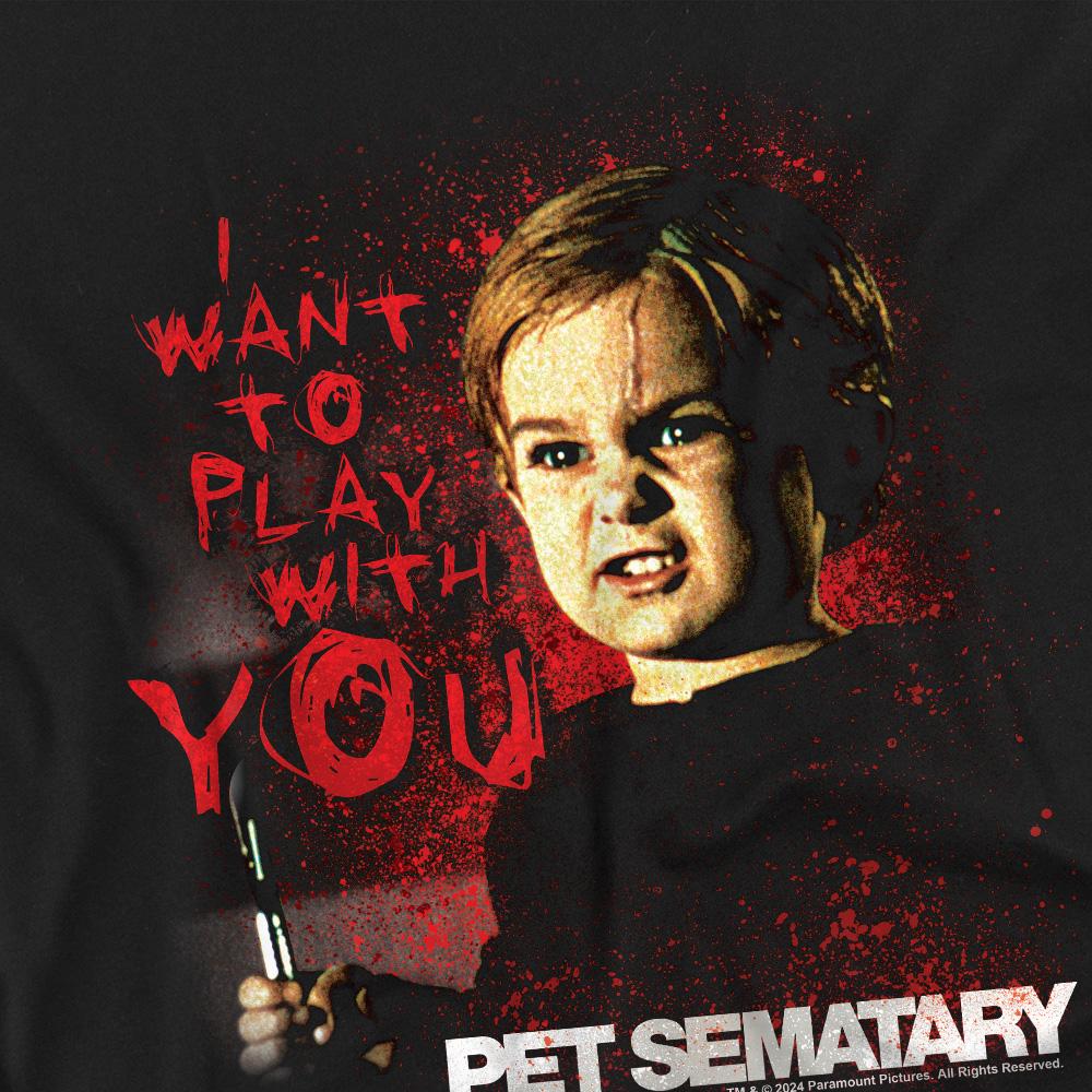 Black - Back - Pet Sematary Unisex Adult I Want To Play T-Shirt