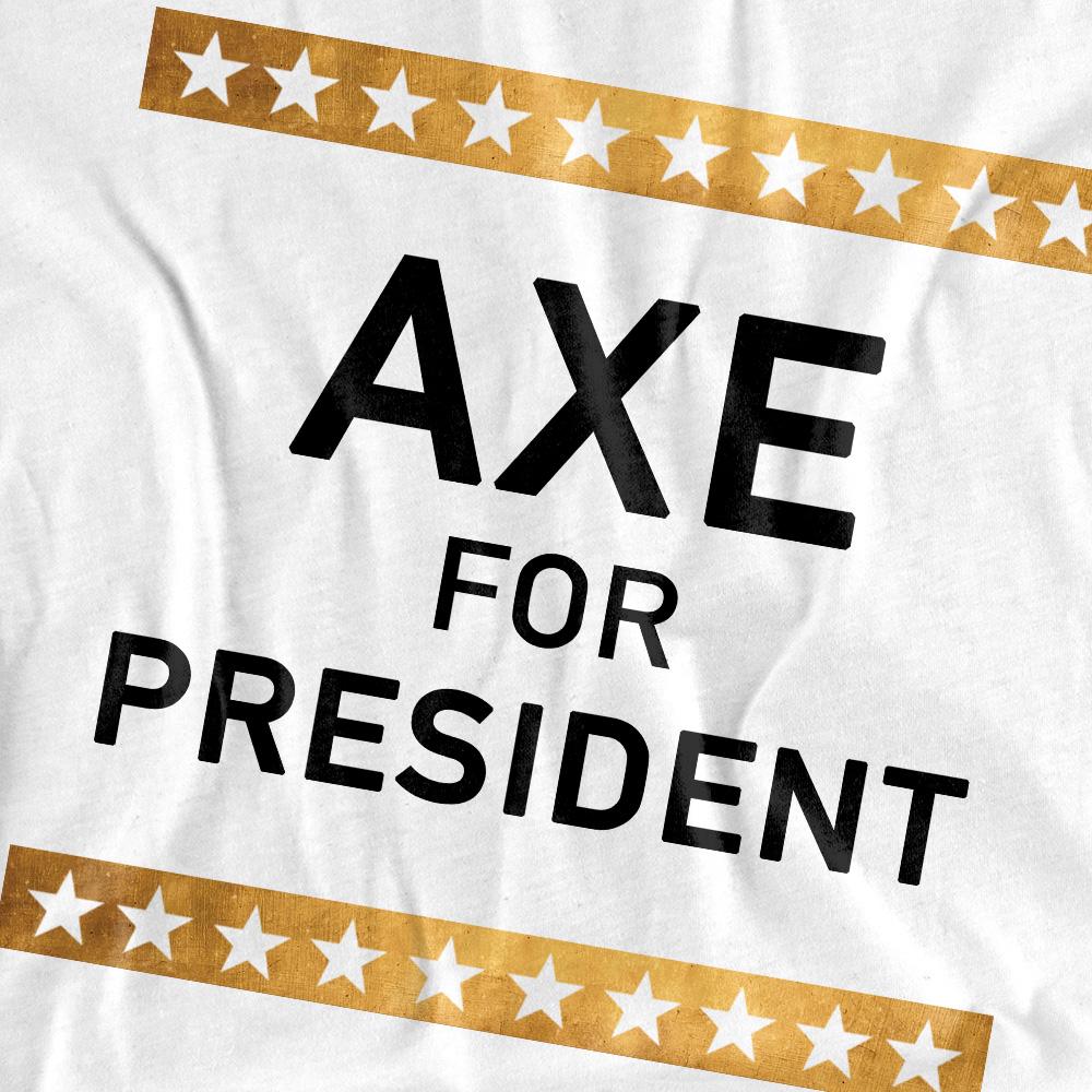 White - Back - Billions Unisex Adult Axe For President T-Shirt