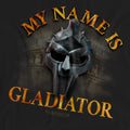 Black - Pack Shot - Gladiator Unisex Adult My Name Is T-Shirt
