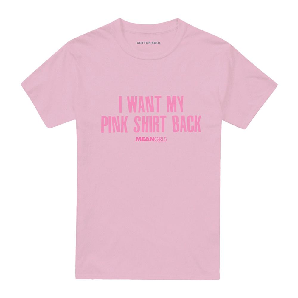 Pink - Front - Mean Girls Unisex Adult I Want My Shirt Back T-Shirt