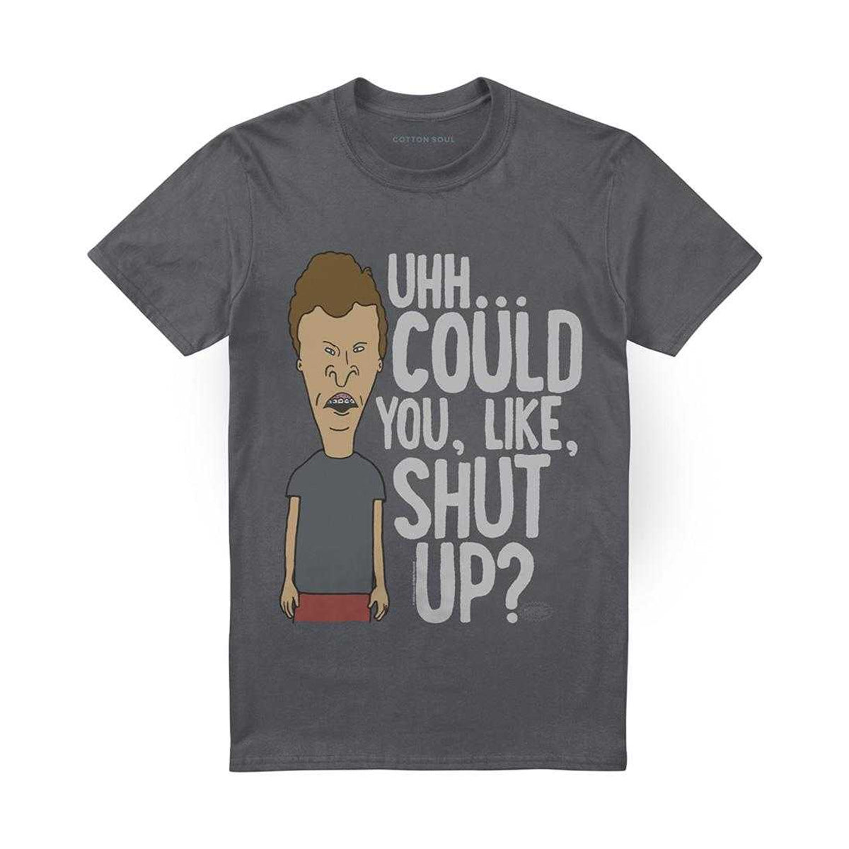 Charcoal - Front - Beavis & Butthead Unisex Adult Could You Like Shut Up? T-Shirt