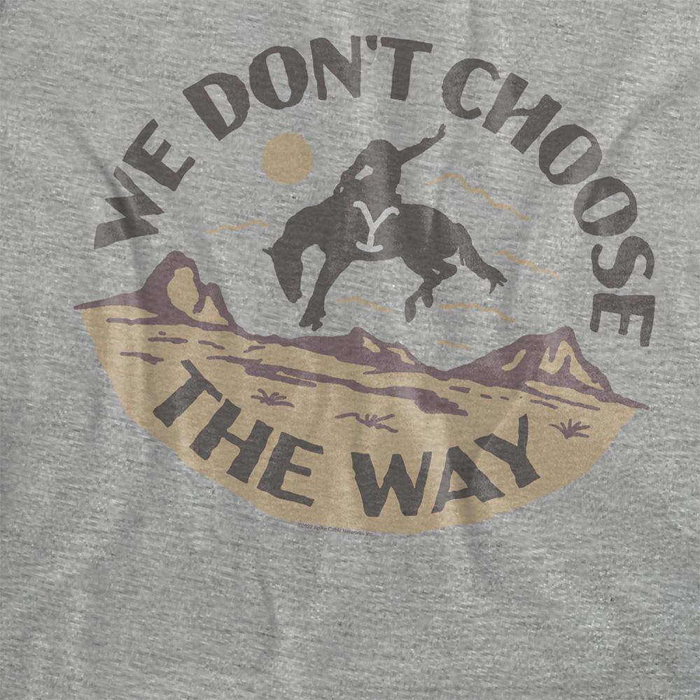 Athletic Heather - Side - Yellowstone Womens-Ladies We Don´t Choose The Way T-Shirt