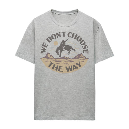 Athletic Heather - Front - Yellowstone Womens-Ladies We Don´t Choose The Way T-Shirt