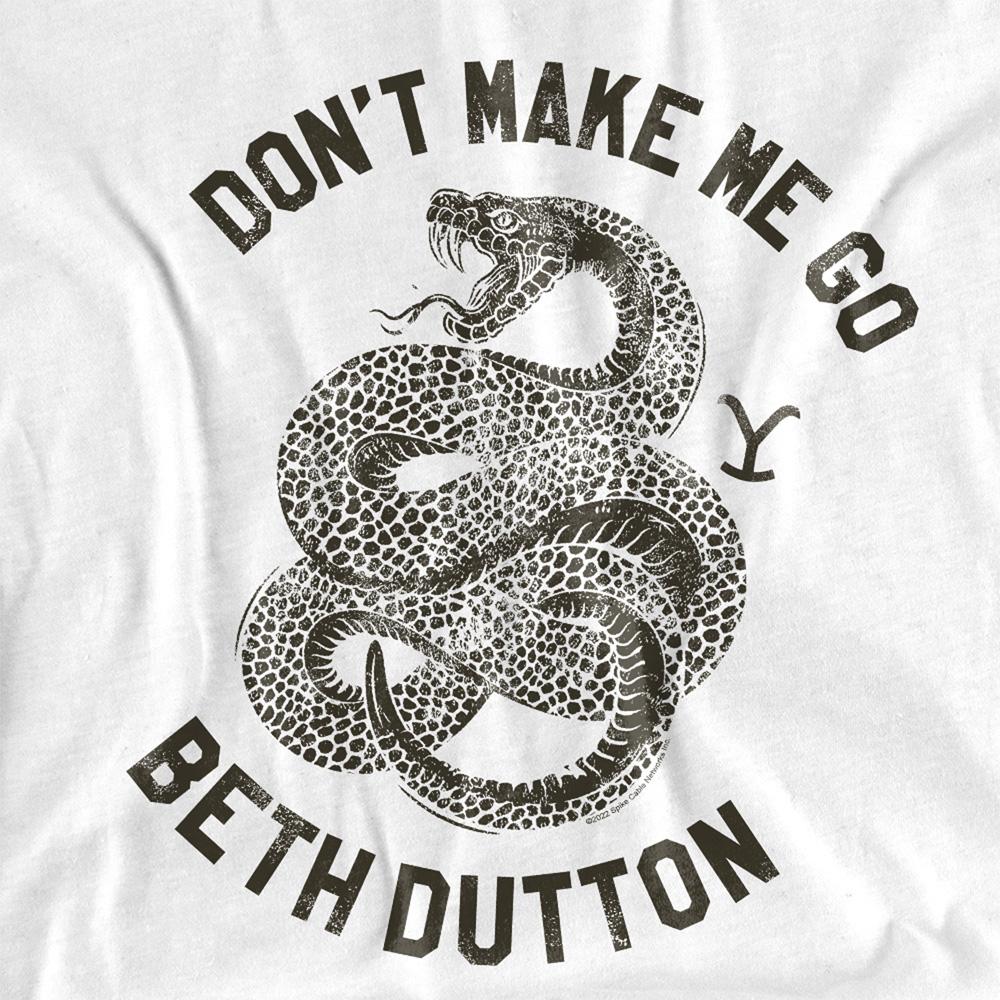 White - Side - Yellowstone Womens-Ladies Don´t Make Me Go Beth Dutton T-Shirt