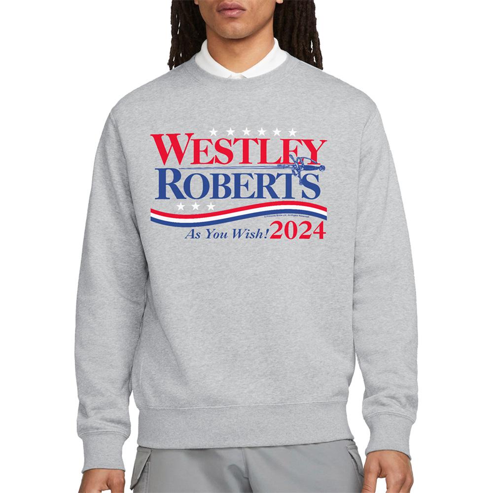 Athletic Heather - Lifestyle - The Princess Bride Unisex Adult Westley Roberts For President As You Wish 2024 Sweatshirt
