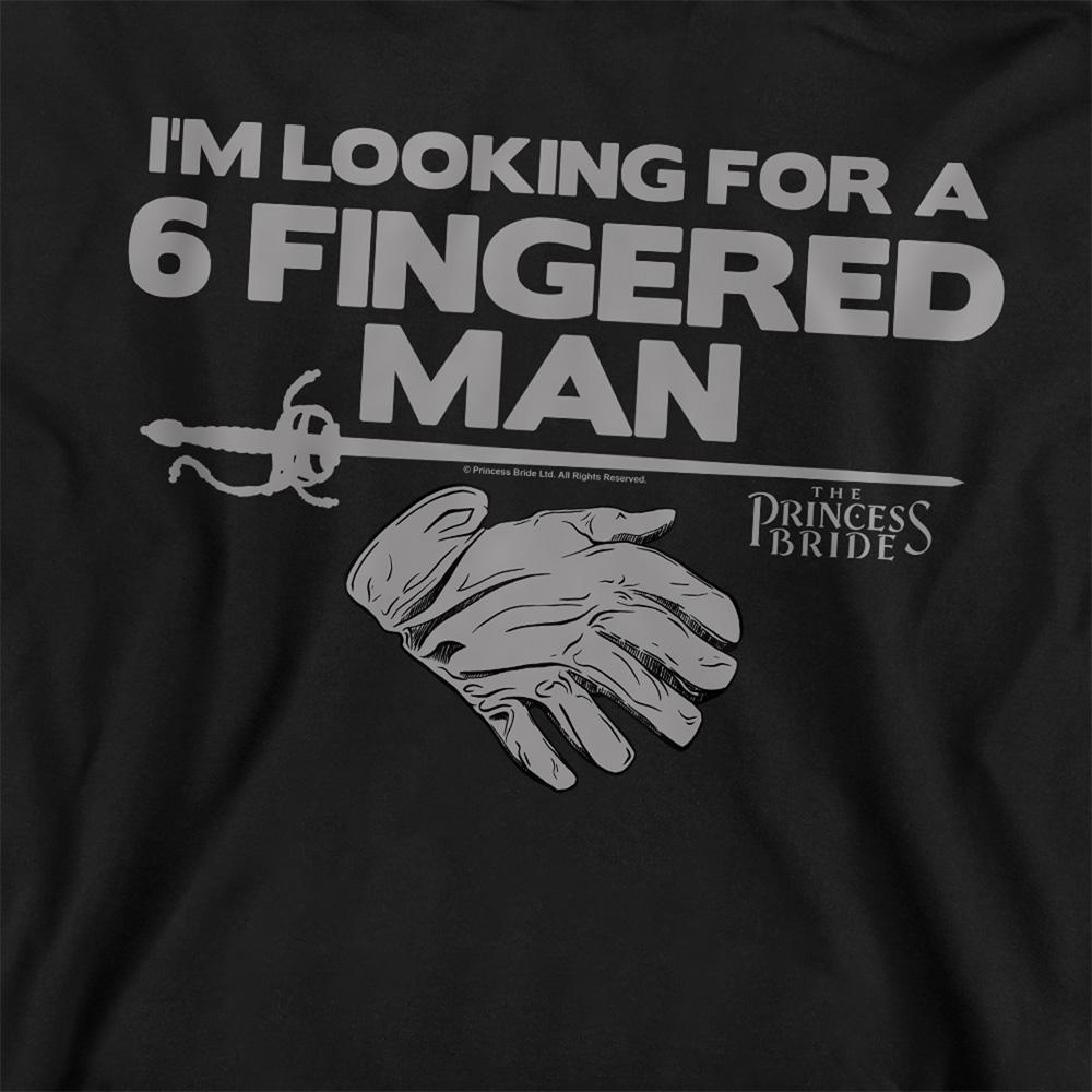 Black - Side - The Princess Bride Unisex Adult I´m Looking For Six Fingered Man Sweatshirt