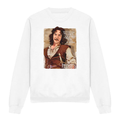White - Front - The Princess Bride Unisex Adult You Keep Using That Word Sweatshirt