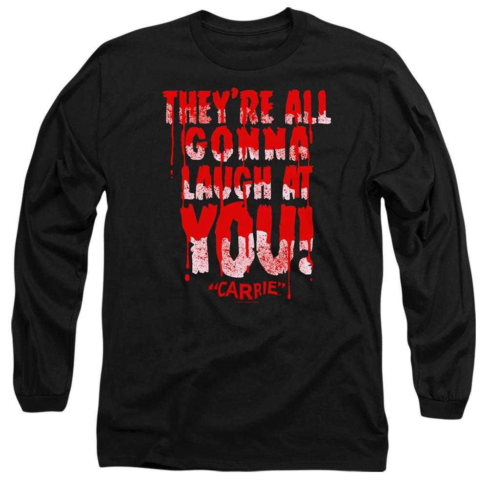 Black - Front - Carrie Unisex Adult Laugh At You Long-Sleeved T-Shirt