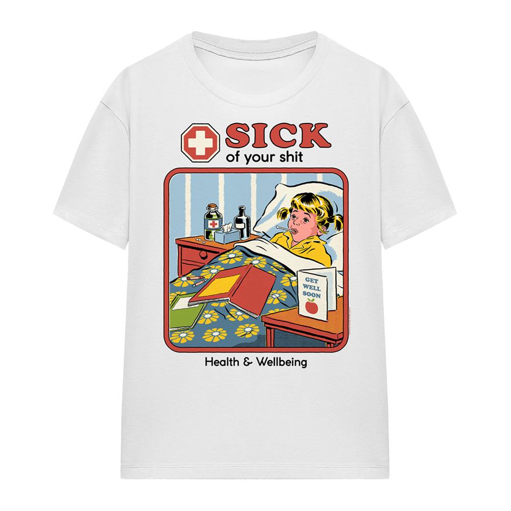 White - Front - Steven Rhodes Womens-Ladies Sick Of Your Shit T-Shirt