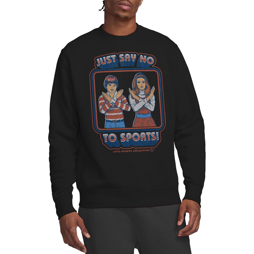 Black - Back - Steven Rhodes Unisex Adult Say No To Sports Sweatshirt