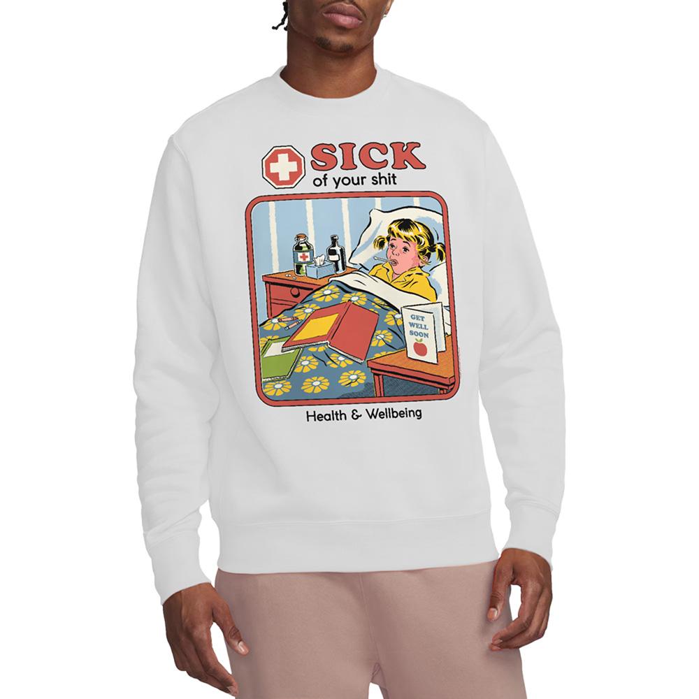 White - Back - Steven Rhodes Unisex Adult Sick Of Your Shit Sweatshirt