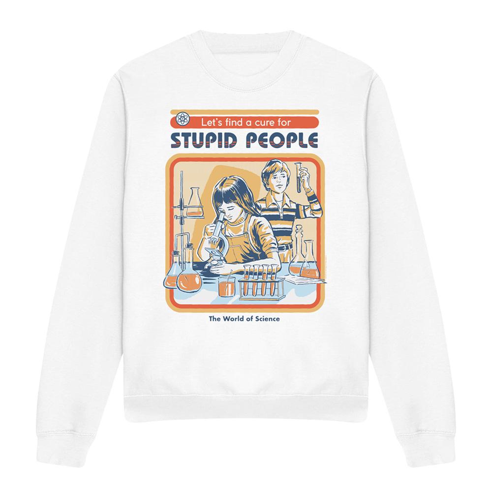 White - Front - Steven Rhodes Unisex Adult Let´s Find A Cure For Stupid People Back Print Sweatshirt