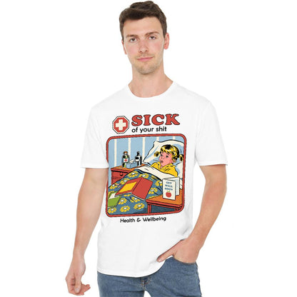 White - Back - Steven Rhodes Unisex Adult Sick Of Your Shit T-Shirt