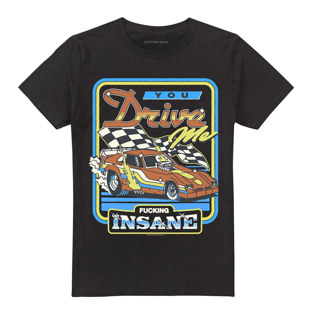 Black - Front - Steven Rhodes Unisex Adult You Drive Me Insane T-Shirt
