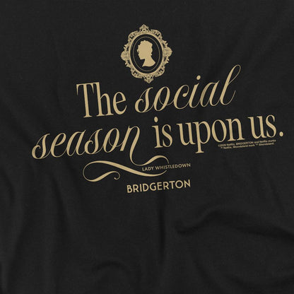 Black - Back - Bridgerton Unisex Adult The Social Season Is Upon Us T-Shirt