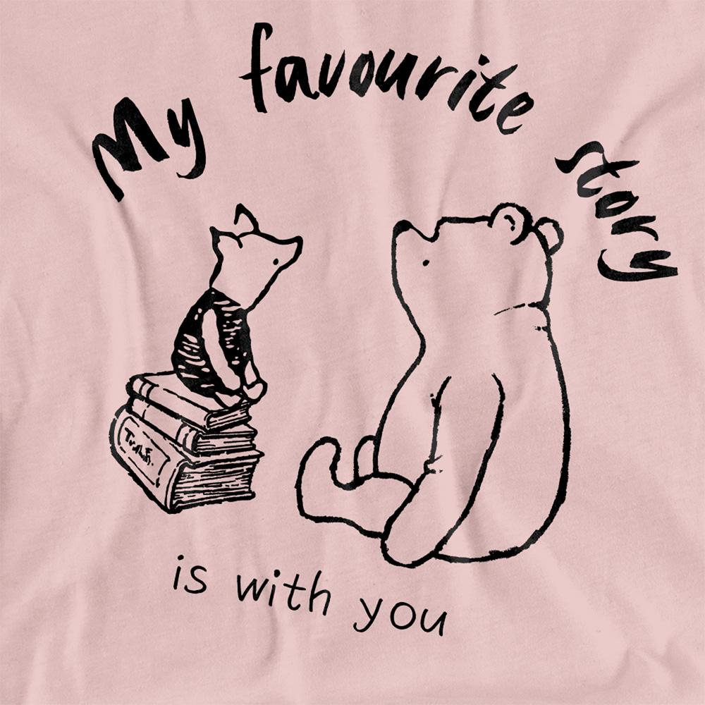 Pink - Side - Winnie the Pooh Womens-Ladies My Favourite Story Is With You T-Shirt