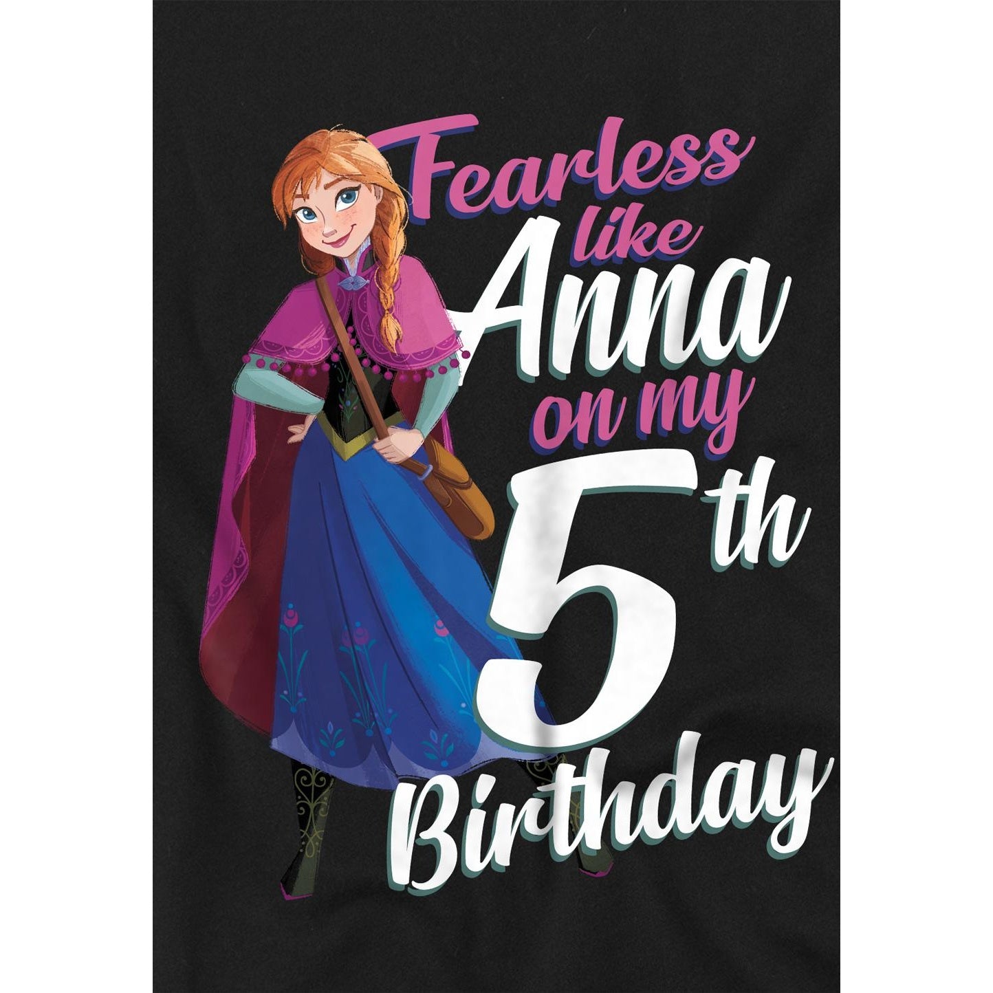 Black - Lifestyle - Frozen Childrens-Kids Fearless Like Anna 5th Birthday T-Shirt