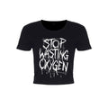 Black - Front - Grindstore Ladies-Womens Stop Wasting Oxygen Crop Top